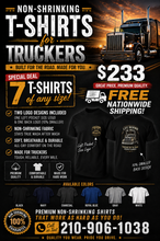 Load image into Gallery viewer, Non-Shrinking Trucker T-Shirt Bundle – 7 Shirts + 2 Custom Prints + FREE Nationwide Shipping