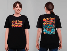 Cargar imagen en el visor de la galería, La Fruta Shirt - No Te Tire Que Hay Piraña TShirts (Unisex)