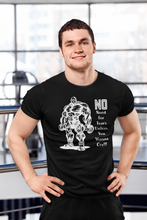 Cargar imagen en el visor de la galería, No Need For Tears Unless You Wanna Cry Gym T-Shirt