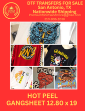Load image into Gallery viewer, NATIONWIDE SHIPPING HOT PEEL $7 DTF Tranfer Prints Available Now..!! 100% Washer &amp; Dryer Safe
