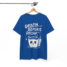 Cargar imagen en el visor de la galería, Death Before Decaf Coffee T-Shirt — Funny Coffee Lover Tee
