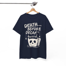 Cargar imagen en el visor de la galería, Death Before Decaf Coffee T-Shirt — Funny Coffee Lover Tee

