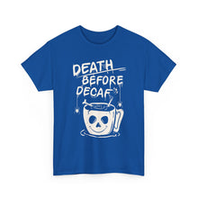 Cargar imagen en el visor de la galería, Death Before Decaf Coffee T-Shirt — Funny Coffee Lover Tee
