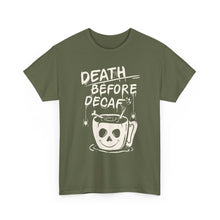 Cargar imagen en el visor de la galería, Death Before Decaf Coffee T-Shirt — Funny Coffee Lover Tee
