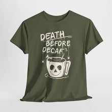 Cargar imagen en el visor de la galería, Death Before Decaf Coffee T-Shirt — Funny Coffee Lover Tee
