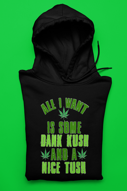 The Dank Kusk and Nice Tush Shirt/Hoody - Premium TShirts & More