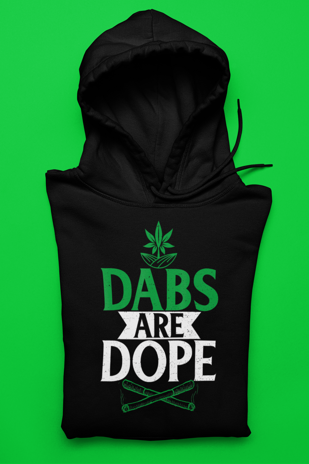 The Dabs Are Dope Shirt/Hoody - Premium TShirts & More