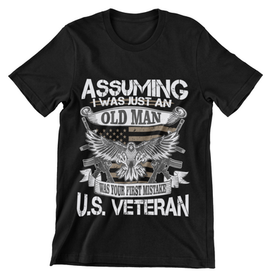 Assuming I Was Just An Old Man...Veteran T-Shirt - Premium TShirts & More